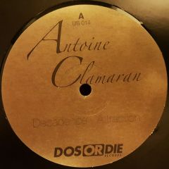 Antoine Clamaran - Antoine Clamaran - Decadence / Attraction - Unlimited Sounds