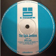 The Spin Junkies - The Spin Junkies - Wired - Chunk