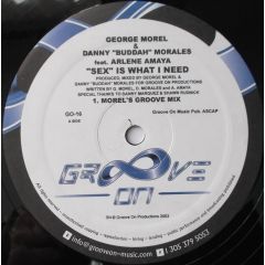 George Morel & Danny "Buddah" Morales - George Morel & Danny "Buddah" Morales - Sex Is What I Need - Groove On