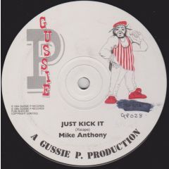 Mike Anthony - Mike Anthony - Just Kick It - Gussie P Records