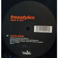 Freestyles (Hype & Zinc) - Freestyles (Hype & Zinc) - Come Back/Intended - True Playaz