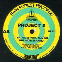Project X - Project X - Rock Ya Mind - Rain Forest Records