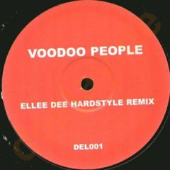 The Prodigy - The Prodigy - Voodoo People (Ellee Dee Hardstyle Remix) - DEL Records