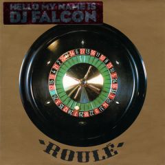 DJ Falcon - DJ Falcon - Hello My Name Is - Roule 