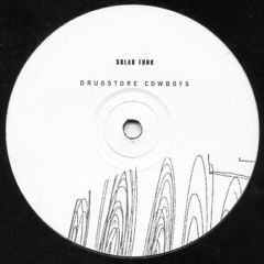 Drugstore Cowboys - Drugstore Cowboys - Solar Funk - Oven Ready