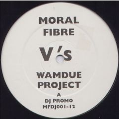 Moral Fibre Vs Wamdue Project - Moral Fibre Vs Wamdue Project - King Of The Garage - Mfdj 001