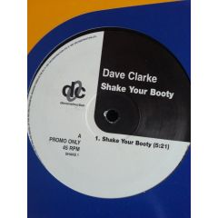 Dave Clarke - Dave Clarke - Shake Your Booty - Deconstruction