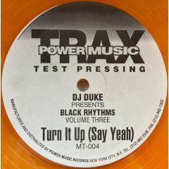 DJ Duke Presents - DJ Duke Presents - Turn It Up (Say Yeah) - Power Music Trax