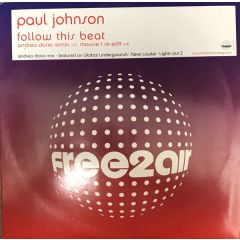 Paul Johnson - Paul Johnson - Follow This Beat (Remixes) - Free 2 Air