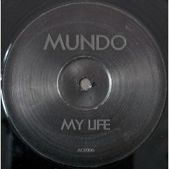 Mundo - Mundo - My Life - Acetate