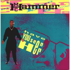 MC Hammer - MC Hammer - Have You Seen Her - Capitol
