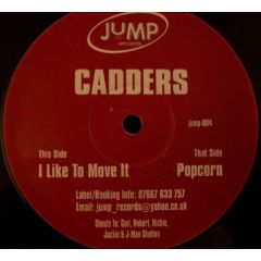 Cadders - Cadders - Popcorn / I Like To Move It - Jump Records