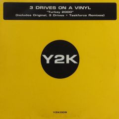 3 Drives On A Vinyl - 3 Drives On A Vinyl - Turkey 2000 (Remix) - Y2K