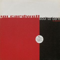 Joi Cardwell - Joi Cardwell - Soul To Bare (Remixes) - Whats Up