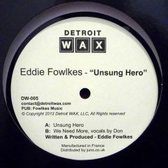 Eddie Fowlkes - Eddie Fowlkes - Unsung Hero - Detroit Wax