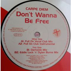 Carpe Diem - Carpe Diem - Don't Wanna Be Free - Xtravaganza Recordings