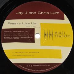 Jay-J & Chris Lum - Jay-J & Chris Lum - Freaks Like Us - Multi Tracked