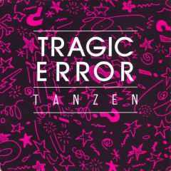 Tragic Error - Tragic Error - Tanzen - Whos That Beat