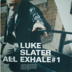 Luke Slater - Luke Slater - All Exhale #1 - Novamute