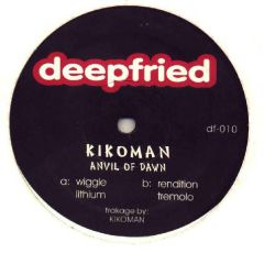 Kikoman - Kikoman - Anvil Of Dawn - Deepfried