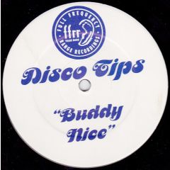 Disco Tips - Disco Tips - Buddy Nice - FFRR