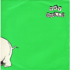 Toy Dolls - Toy Dolls - Nellie The Elephant - Volume Records
