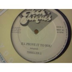 Thriller U / Johnny P - Thriller U / Johnny P - I'll Prove It To You / Fight Fi Old Brok - Techniques