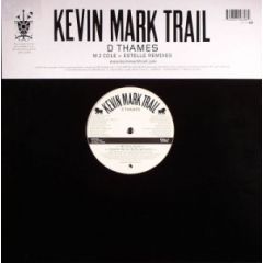 Kevin Mark Trail - Kevin Mark Trail - D Thames (MJ Cole + Estelle Remixes) - EMI