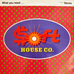 Soft House Company - Soft House Company - What You Need  (Remix) - Global Village