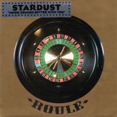 Stardust - Stardust - Music Sounds Better With You - Roule 