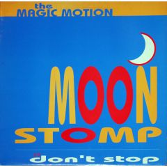 The Magic Motion - The Magic Motion - Moon Stomp / Don't Stop - USA Import Music
