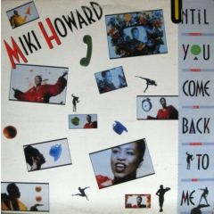 Miki Howard - Miki Howard - Until You Come Back To Me - Atlantic