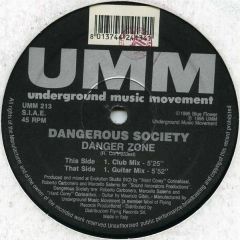 Dangerous Society - Dangerous Society - Danger Zone - UMM