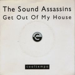 The Sound Assassins - The Sound Assassins - Get Out Of My House - Cooltempo