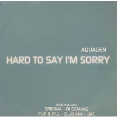 Aquagen - Aquagen - Hard To Say Im Sorry - All Around The World