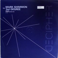 Mark Shimmon Vs 3rd Degree - Mark Shimmon Vs 3rd Degree - Interstella - Decipher