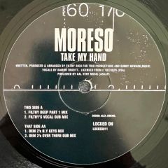 Moreso - Moreso - Take My Hand - Locked On