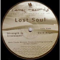Lost Soul - Lost Soul - Strength Is Irrelevant / Dark Angel - Camel Records