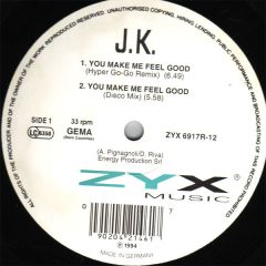 JK - You Make Me Feel Good - ZYX