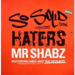 So Solid Presents Mr Shabz - So Solid Presents Mr Shabz - Haters - Relentless