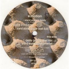 E Motion - E Motion - I Stand Alone / Daddy - Sound Proof