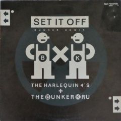 Harlequin Four's / Bunker Kru - Harlequin Four's / Bunker Kru - Set It Off (Bunker '88 Mix) - ZYX Records