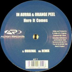 In Aurra & Orange Peel - In Aurra & Orange Peel - Here It Comes - Action Records