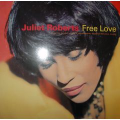 Juliet Roberts - Juliet Roberts - Free Love - Slam Jam