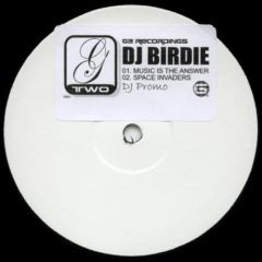 DJ Birdie Vs Shaun Burgin - DJ Birdie Vs Shaun Burgin - Music Is The Answer - G2