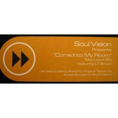 Soul Vision Featuring Lt Brown - Soul Vision Featuring Lt Brown - Come Into My Room - Deep Vision Records