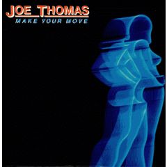 Joe Thomas - Joe Thomas - Make Your Move - T.K. Records