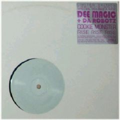 Dee Magic & Da Robotz - Dee Magic & Da Robotz - Cookie Monster / Rise - Dee Magic