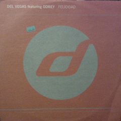 Del Vegas Featuring Odrey Teamhouse - Del Vegas Featuring Odrey Teamhouse - Felicidad - Distance