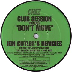 Club Session - Club Session - Don't Move (Remixes) - Chez